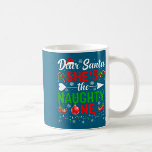 Dear santa the naughty one couples christmas coffee mug