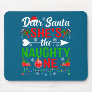 Dear santa the naughty one couples christmas mouse pad