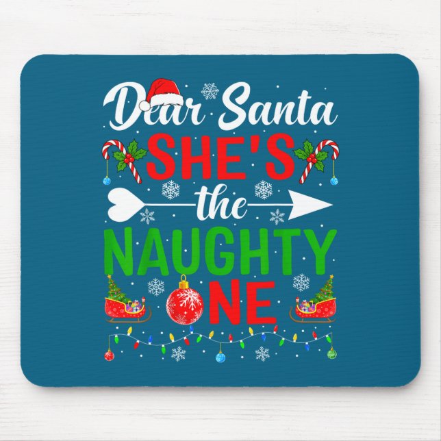 Dear santa the naughty one couples christmas mouse pad (Front)