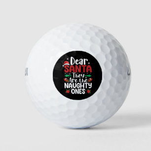 Dear Santa They Are Naughty Ones Christmas Matchin Golf Balls