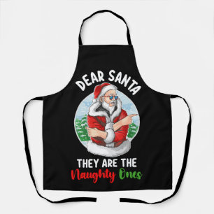 Dear Santa They are the Naughty Ones Christmas Apron