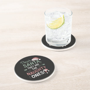 Dear Santa They Are The Naughty Ones Christmas Coaster
