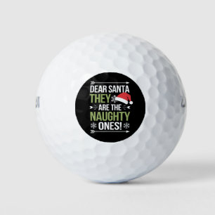 Dear Santa They Are The Naughty Ones Christmas  Golf Balls