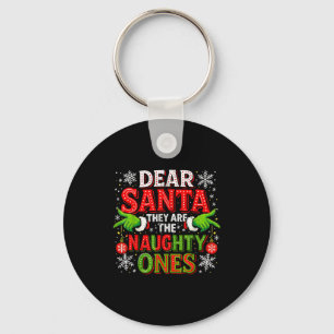 Dear Santa They Are The Naughty Ones Christmas Key Ring