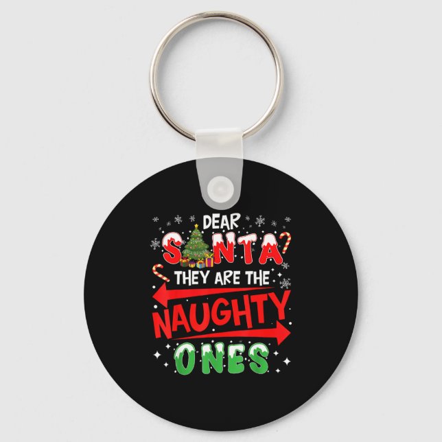 Dear Santa They Are The Naughty Ones Christmas Men Key Ring (Front)