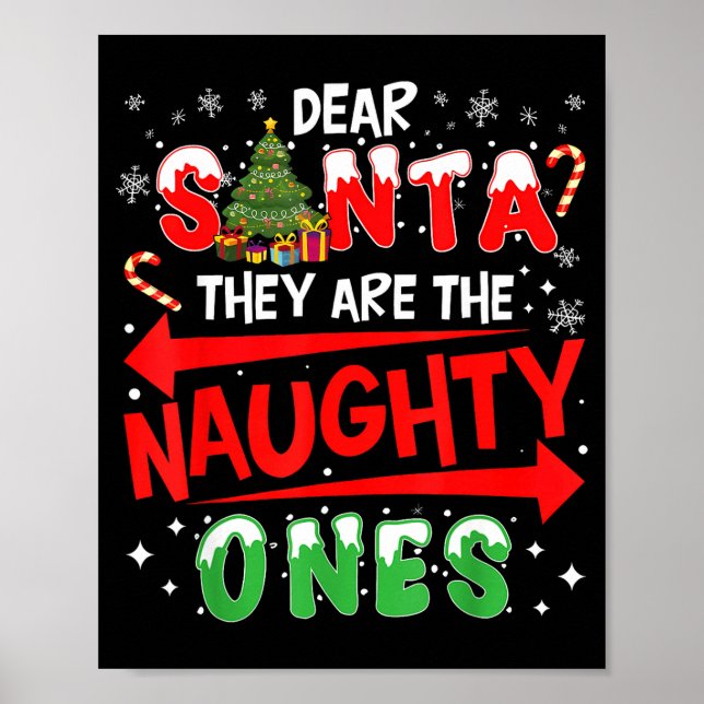 Dear Santa They Are The Naughty Ones Christmas Men Poster (Front)