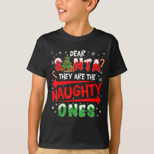 Dear Santa They Are The Naughty Ones Christmas Men T-Shirt