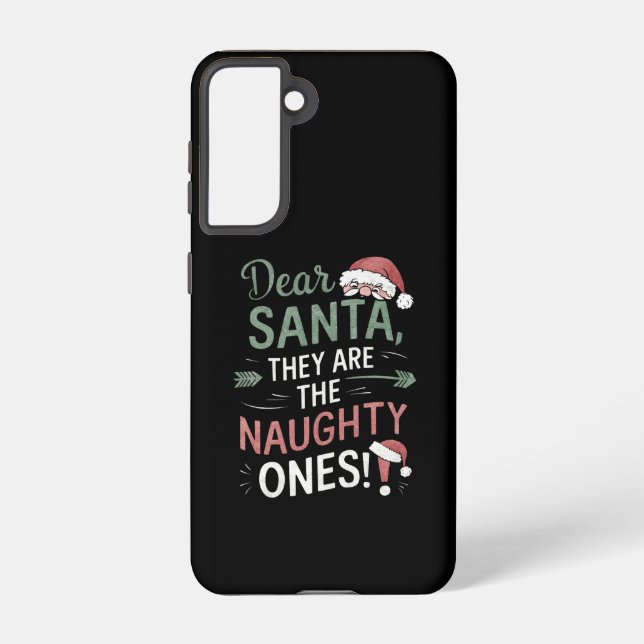 Dear Santa They Are The Naughty Ones Christmas  Samsung Galaxy S21 Case (Back)