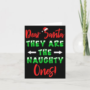 Dear Santa They Are The Naughty Ones Funny Christm Card