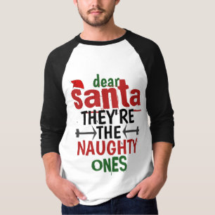 Dear Santa They Are The Naughty Ones Pyjamas T-Shirt