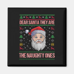 Dear Santa They Are The Naughty Ones Xmas Pyjamas  Magnet