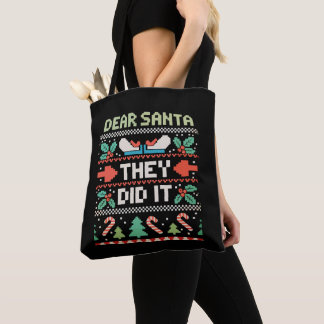 Dear Santa They Did It Xmas Holiday Ugly Sweater Tote Bag