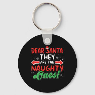 Dear Santa They Naughty Ones Christmas Xmas Men Wo Key Ring