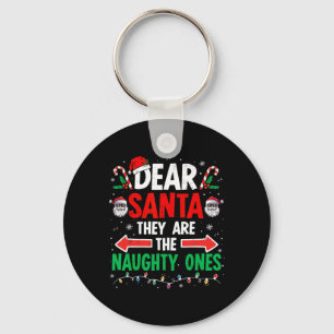 Dear Santa They Naughty Ones Christmas Xmas Men Wo Key Ring
