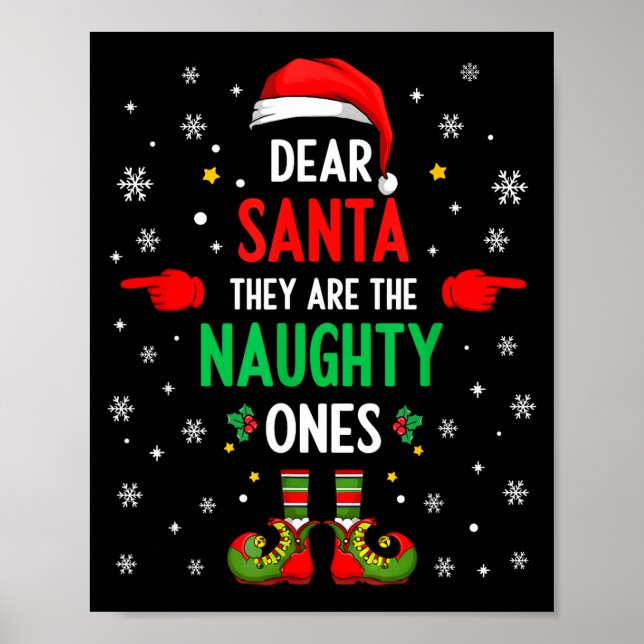 Dear Santa They Naughty Ones Christmas Xmas Men Wo Poster (Front)