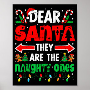 Dear Santa They Naughty Ones Funny Christmas Men W Poster