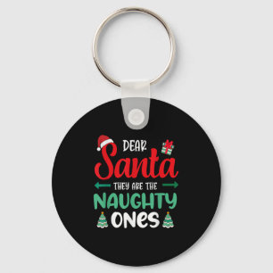Dear Santa They Naughty Ones Present Decor Christm Key Ring