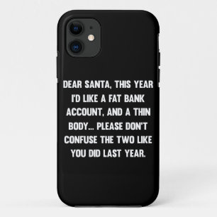 Dear Santa, This year I'd like a fat bank account. Case-Mate iPhone Case
