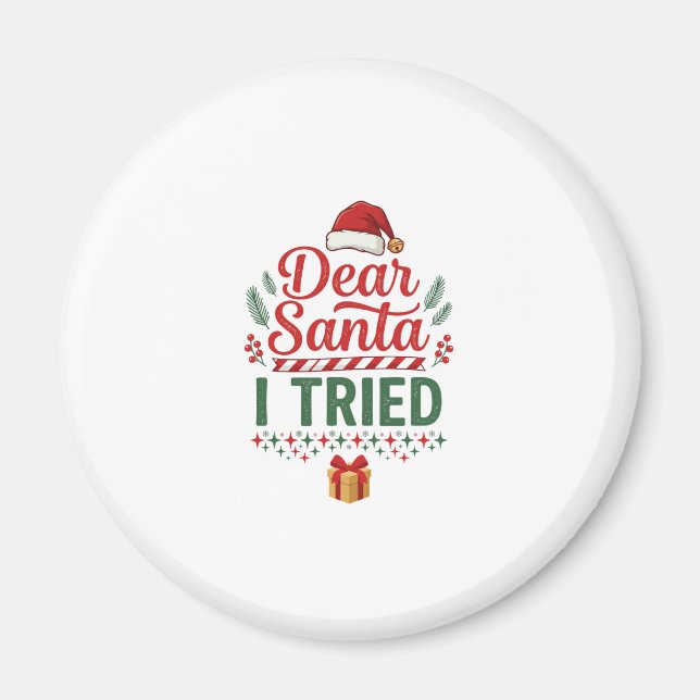 Dear Santa Tried Christmas Hat Present Box Magnet (Front)