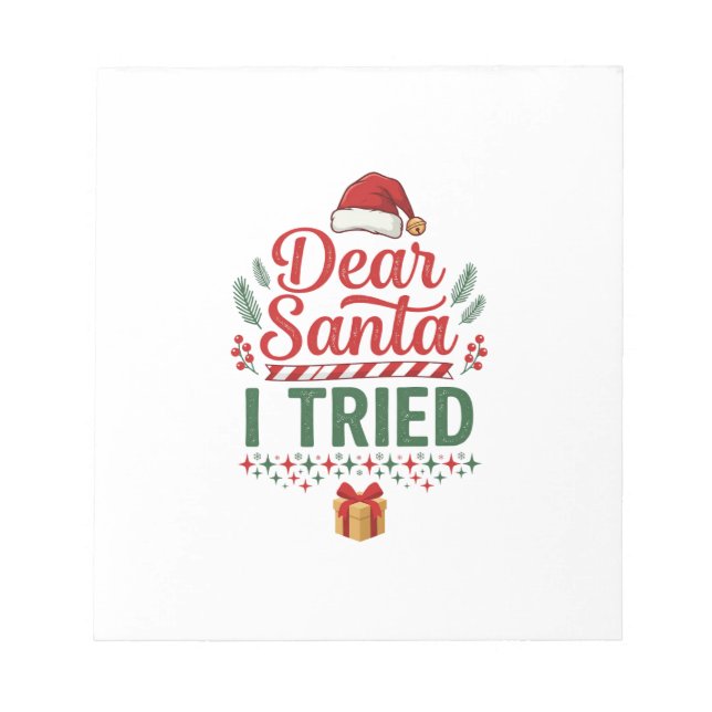 Dear Santa Tried Christmas Hat Present Box Notepad (Front)