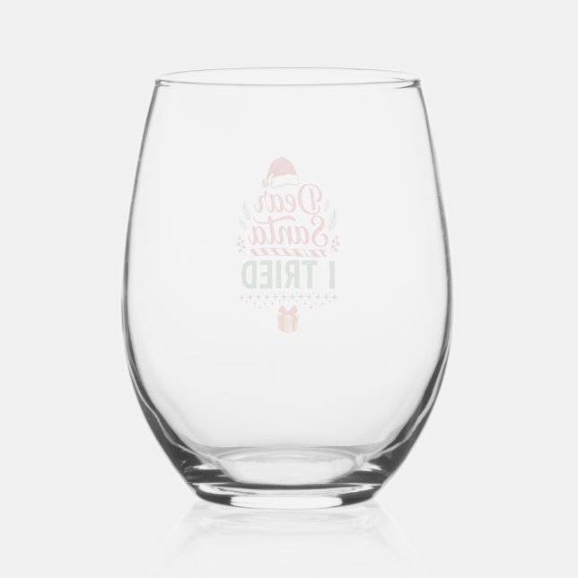 Dear Santa Tried Christmas Hat Present Box Stemless Wine Glass (Front)