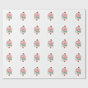 Dear Santa Tried Christmas Hat Present Box Wrapping Paper
