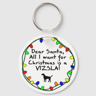 Dear Santa Vizsla Key Ring