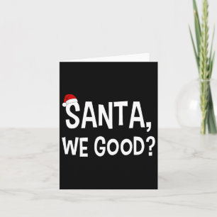 Dear Santa We Good Funny Matching Christmas Pajama Card