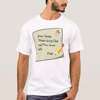 Dear Santa: Write your own letter to Santa! T-Shirt