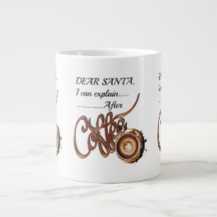 Dear SantaI Can Explain After Coffee Xmas mug