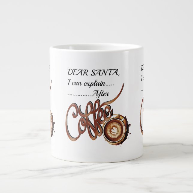 Dear SantaI Can Explain  After Coffee Xmas mug (Front)