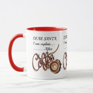 Dear SantaI Can Explain After Coffee Xmas mug