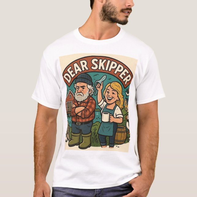 Dear Skipper Shirt  (Front)