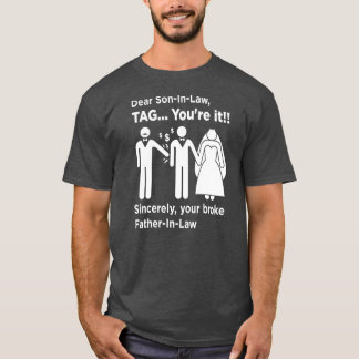 Dear Son In Law Father Of The Bride Dad Wedding T-Shirt