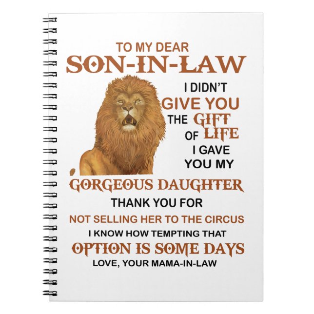 Dear Son-In-Law I Didn't Give You The Gift Of Life Notebook (Front)