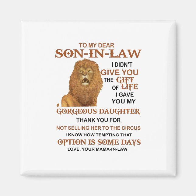 Dear Son-In-Law I Gave You My Gorgeous Daughter Magnet (Front)