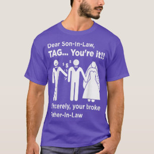 Dear SonInLaw  Father Of The Bride Dad Wedding Mar T-Shirt