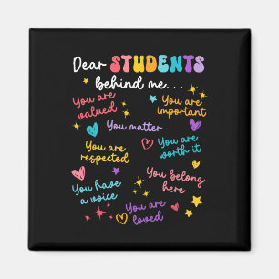 Dear Student Behind Me Back To School Teacher Appr Magnet