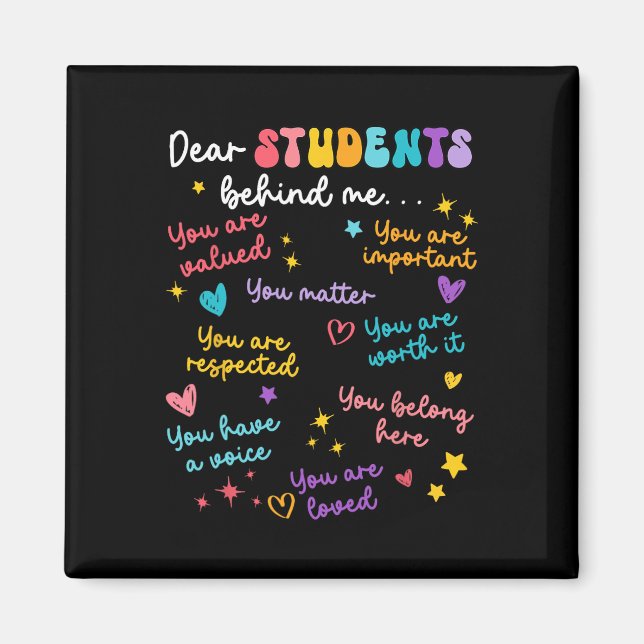 Dear Student Behind Me Back To School Teacher Appr Magnet (Front)