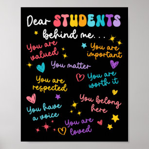 Dear Student Behind Me Back To School Teacher Appr Poster