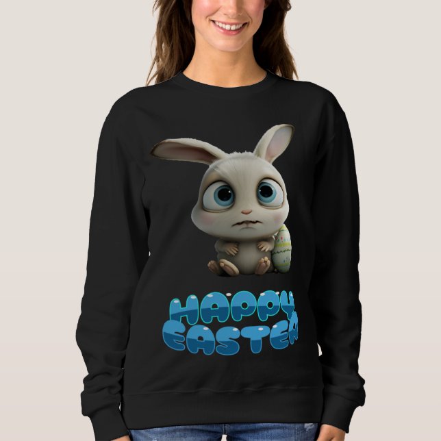 dear sweet happy Easter bunny Sweatshirt (Front)