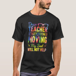 Dear Teacher I talk to Everyone Kids School Toddle T-Shirt
