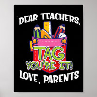 Dear Teachers Tag You're It Love Parents Back To S