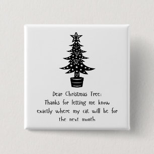 Dear Tree, My Cat Says Thanks! 😺🎄 15 Cm Square Badge