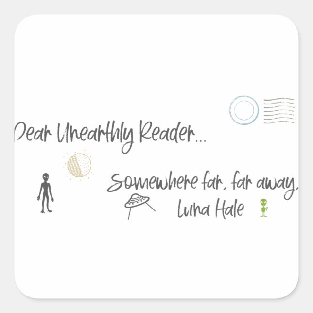 Dear Unearthly Reader Square Sticker (Front)