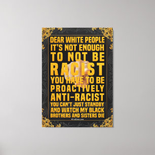 Dear White People Canvas Print