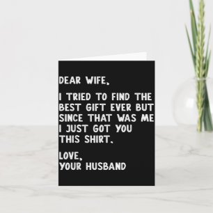 Dear Wife Quote Funny Sarcastic Humour Joke From Card