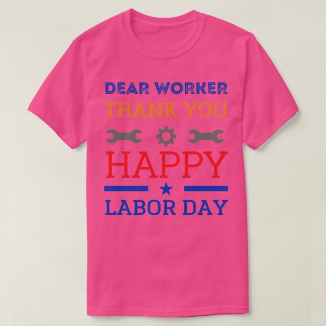 Dear Worker T-Shirt (Design Front)