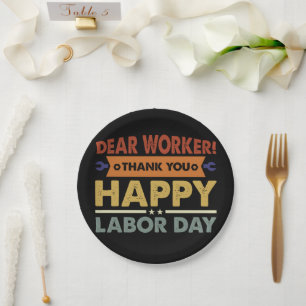 Dear Worker Thank You Happy Labour Day Workers Day Paper Plate