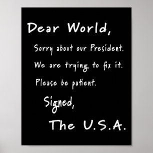 Dear World Apology Letter From Usa Anti-trump Poster